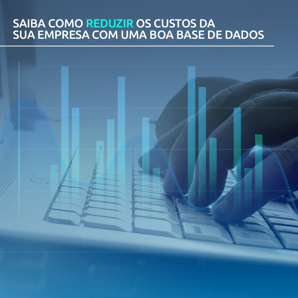 base de dados para reduzir os custos da sua empresa
